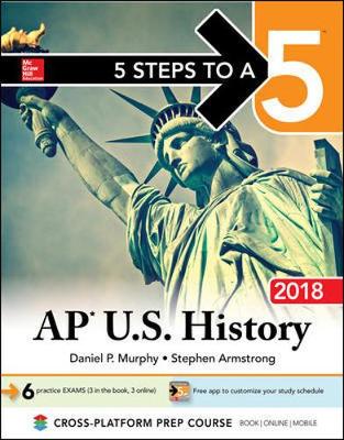 Book cover for 5 Steps to a 5: AP U.S. History 2018, Edition