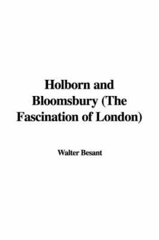 Cover of Holborn and Bloomsbury (the Fascination of London)