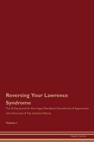 Cover of Reversing Your Lawrence Syndrome