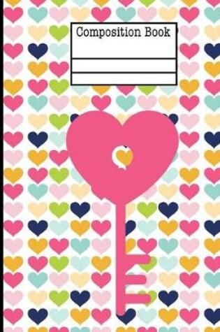 Cover of Key Hearts Composition Notebook - Wide Ruled