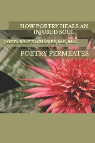 Cover of How Poetry Heals an Injured Soul