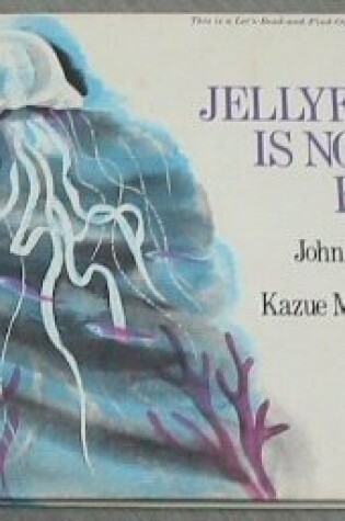 Cover of Jellyfish is Not a Fish