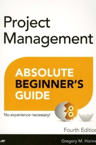 Cover of Project Management Absolute Beginner's Guide