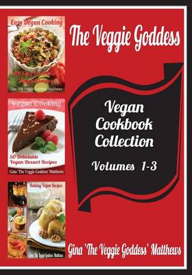 Book cover for The Veggie Goddess Vegan Cookbooks Collection