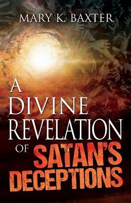 Book cover for A Divine Revelation of Satan's Deceptions