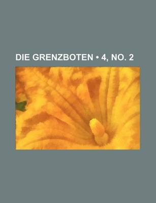 Book cover for Die Grenzboten (4, No. 2 )