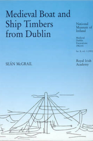 Cover of Medieval Boat and Ship Timbers from Dublin