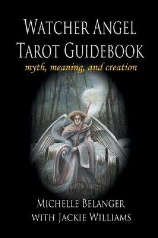 Cover of Watcher Angel Tarot Guidebook