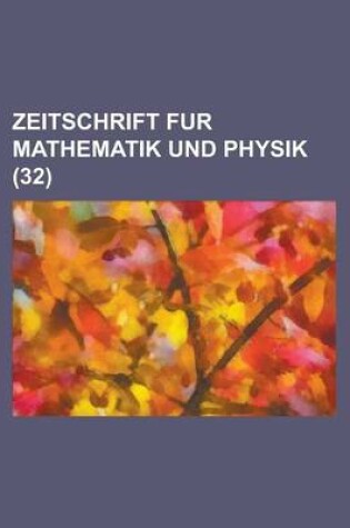 Cover of Zeitschrift Fur Mathematik Und Physik (32)