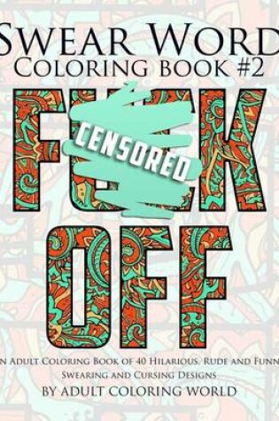 Cover of Swear Word Coloring Book #2