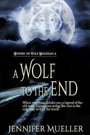 Cover of A Wolf to the End