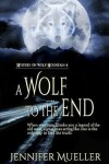 Book cover for A Wolf to the End