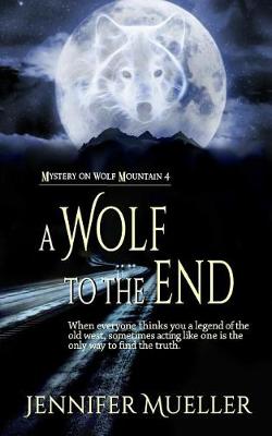 Book cover for A Wolf to the End