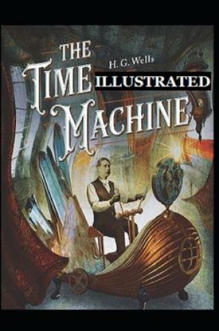 Cover of The Time Machine Illustated