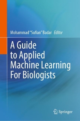 Cover of A Guide to Applied Machine Learning for Biologists