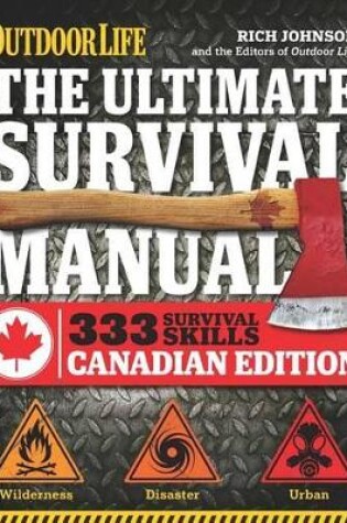 Cover of The Ultimate Survival Manual Canadian Edition (Outdoor Life)