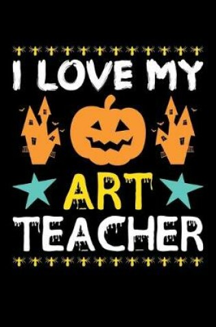 Cover of I Love My Art Teacher