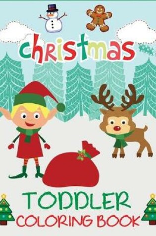 Cover of Christmas Toddler Coloring Book