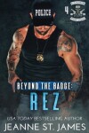 Book cover for Beyond the Badge - Rez