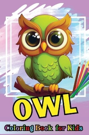 Cover of Owl Coloring book for kids