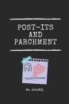 Book cover for Post-its And Parchment