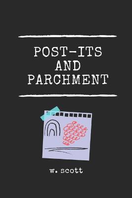 Cover of Post-its And Parchment