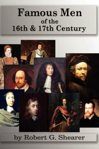 Cover of Famous Men of the 16th & 17th Century