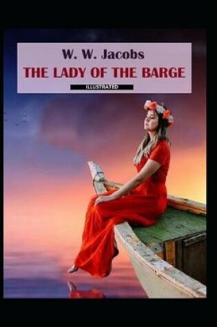 Cover of The Lady of the Barge Illustrated