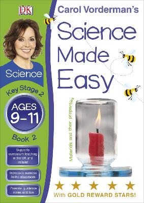 Book cover for Science Made Easy Materials & Their Properties Ages 9-11 Key Stage 2 Book 2