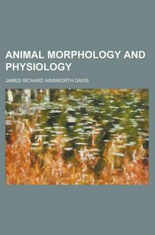 Cover of Animal Morphology and Physiology