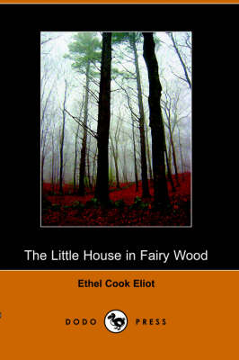 Book cover for The Little House in Fairy Wood (Dodo Press)