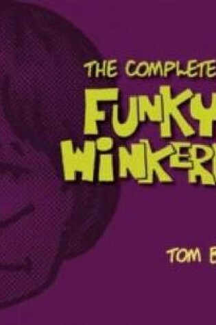 Cover of The Complete 'Funky Winterbean', Volume 1 (1972-1974)