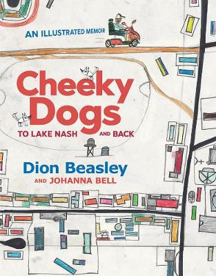 Book cover for Cheeky Dogs: To Lake Nash and Back