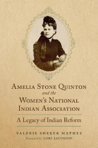 Cover of Amelia Stone Quinton and the Women's National Indian Association