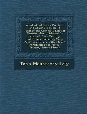 Book cover for Precedents of Leases for Years, and Other Contracts of Tenancy and Contracts Relating Thereto