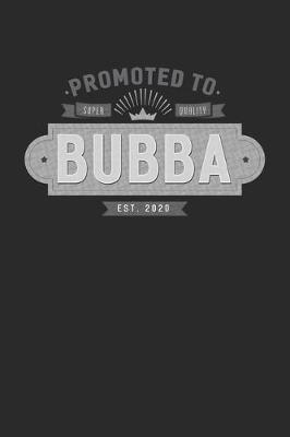 Book cover for Promoted To Super Quality Bubba Est. 2020