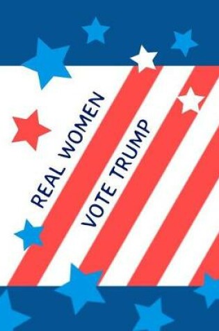 Cover of Real Women Vote Trump