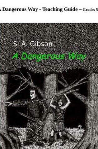 Cover of A Dangerous Way - Teaching Guide