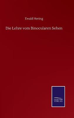 Book cover for Die Lehre vom Binocularen Sehen