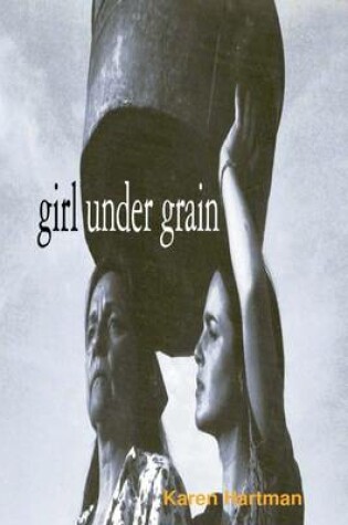 Cover of Girl Under Grain