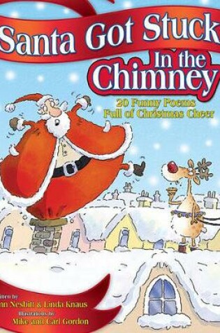 Cover of Santa Got Stuck in the Chimney