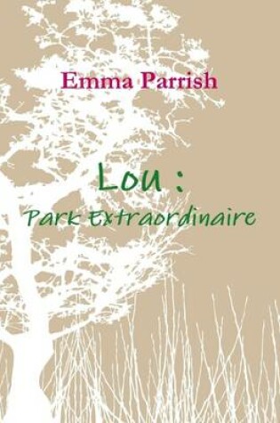 Cover of Lou: Park Extraordinaire