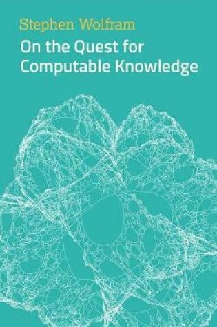 Cover of On the Quest for Computable Knowledge