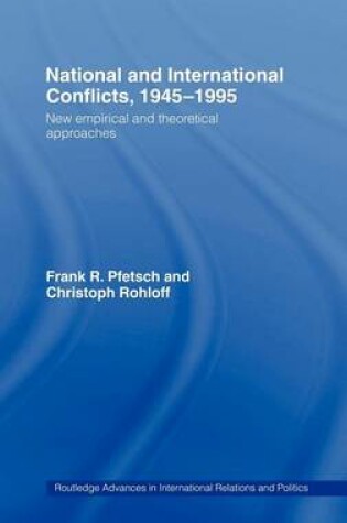 Cover of National and International Conflicts, 1945-1995: New Empirical and Theoretical Approaches