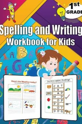 Cover of 1st Grade Spelling and Writing Workbook for Kids