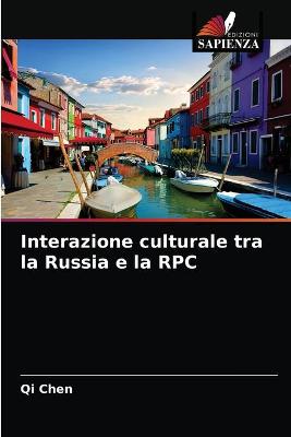Book cover for Interazione culturale tra la Russia e la RPC