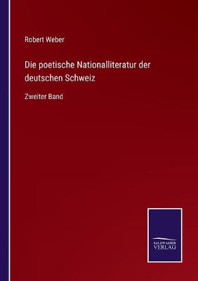 Book cover for Die poetische Nationalliteratur der deutschen Schweiz