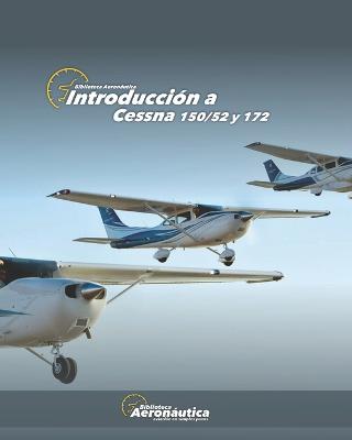 Book cover for Introducción a Cessna 150/52 y 172