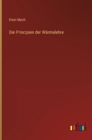 Cover of Die Principien der Wärmelehre