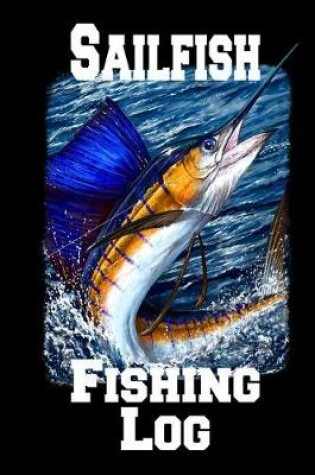 Cover of Sailfish Fishing Log